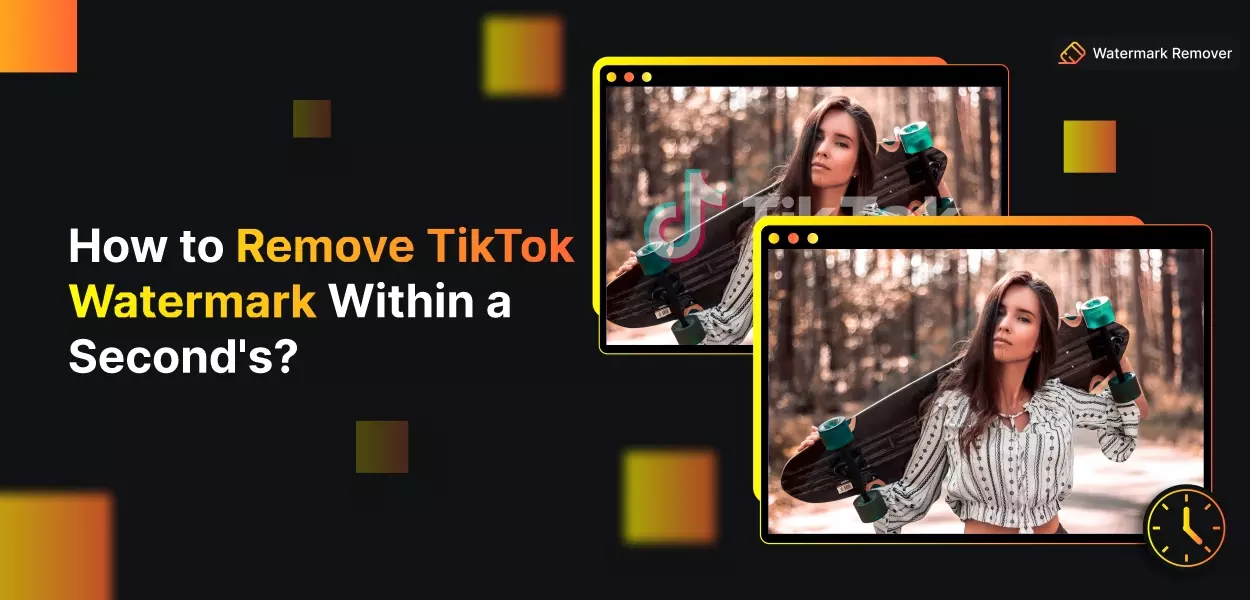 Removed Second Part Reference: 5 Method To Remove Tiktok Watermark In Seconds