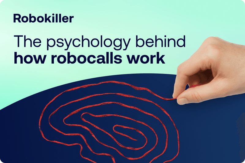 The psychology behind how robocalls work Robokiller Blog