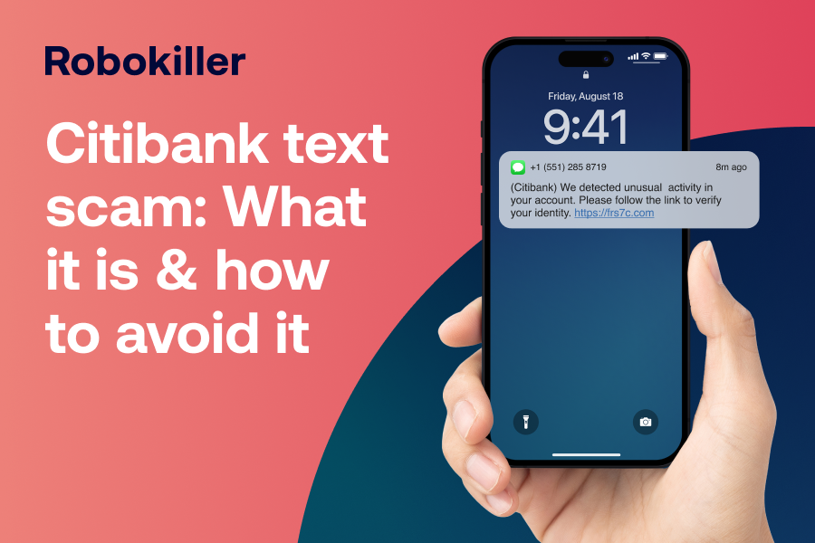 Citibank text scam: What it is & how to avoid it | Robokiller Blog