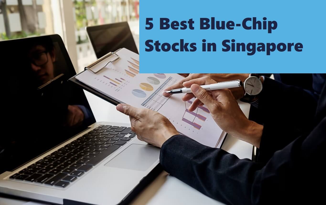 Blue Chip Stocks In Singapore - How to Buy