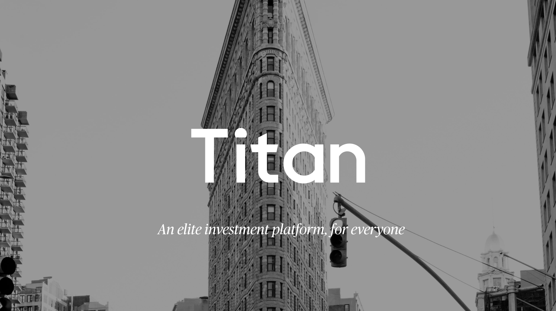 Titan: An Investment Platform for Savvy, Curious Investors