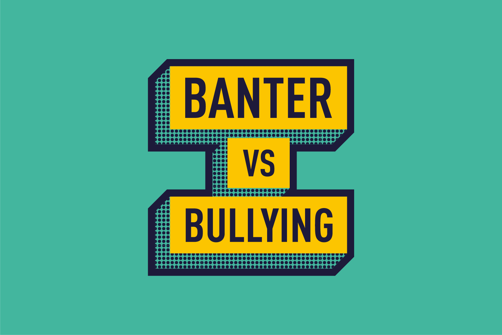 Banter VS Bullying Poster