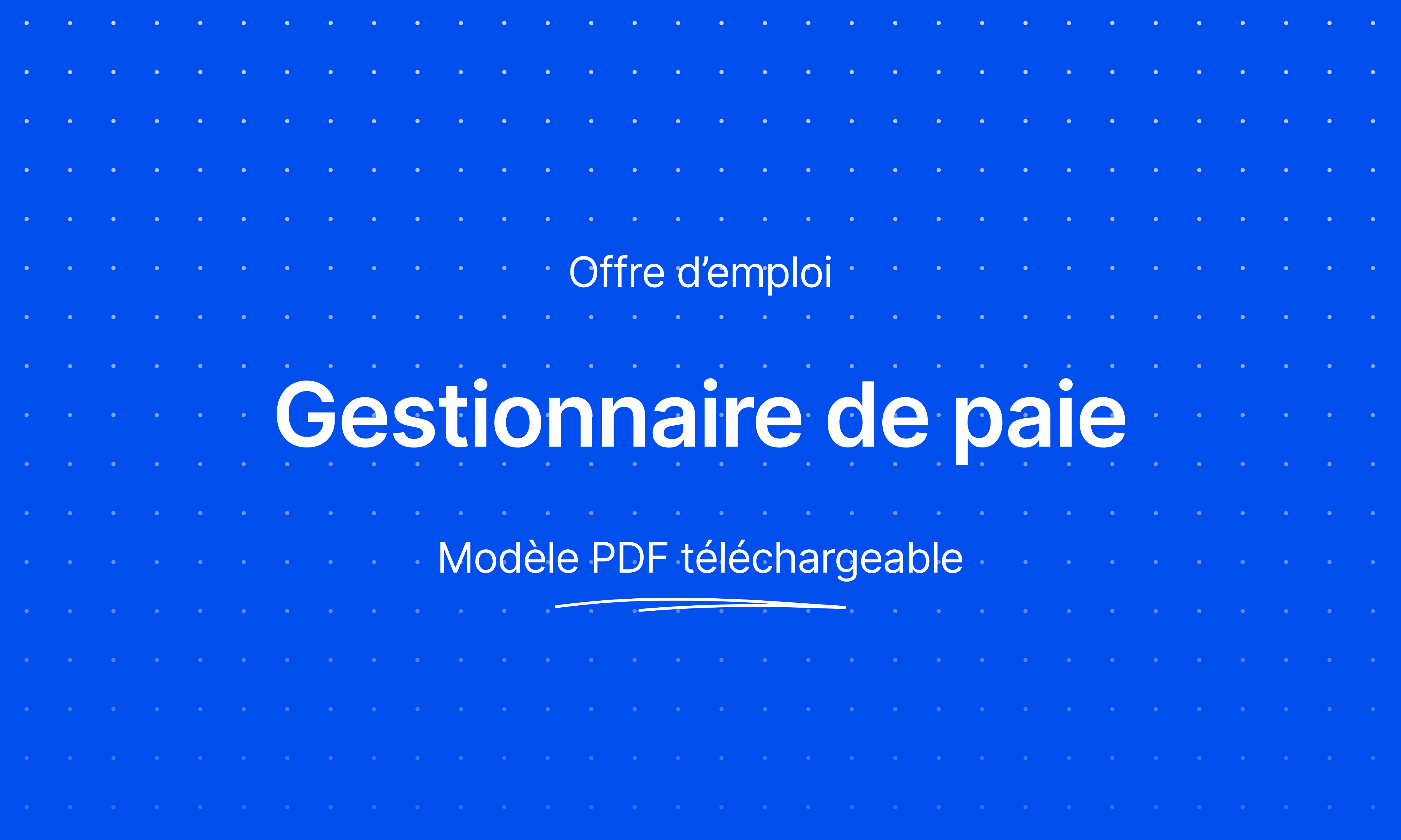 Fiche de poste Gestionnaire paie Exemple, Missions, Compétences et
