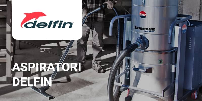 Aspiratori Delfin - Assistenza, ricambi e offerte