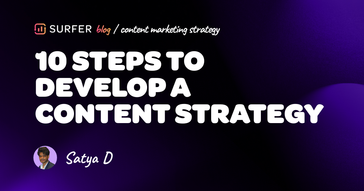 10 Steps To Develop A Content Strategy