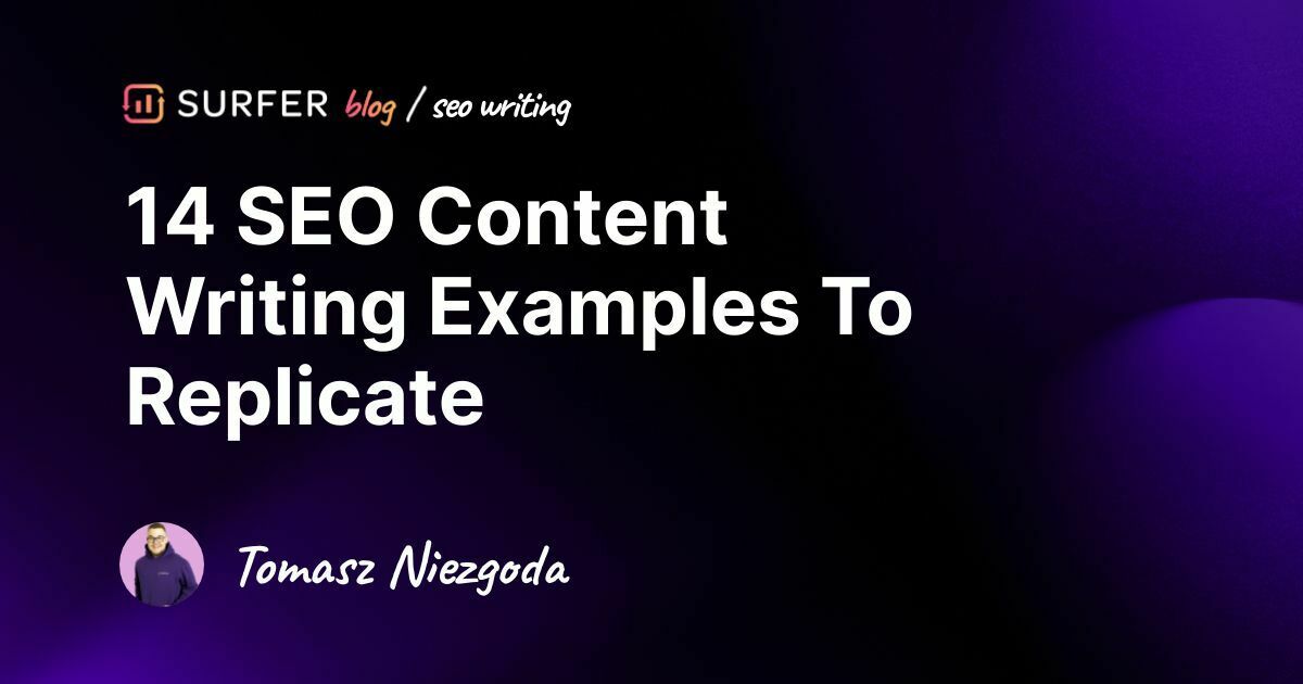 14 SEO Content Writing Examples To Replicate 14 SEO Content Writing Examples To Replicate