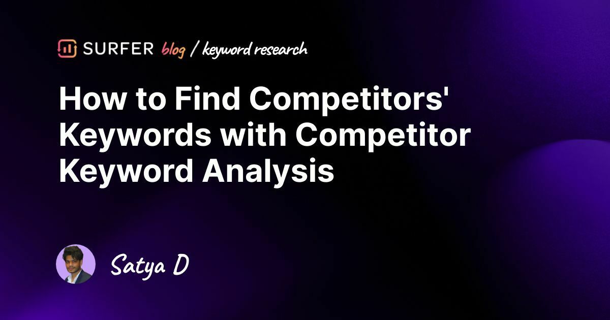 10 Proven Ways to Find Keywords of Competitors' sites in 2024