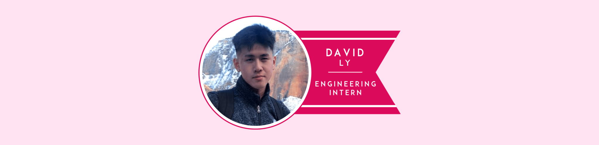 Welcome, David Ly!