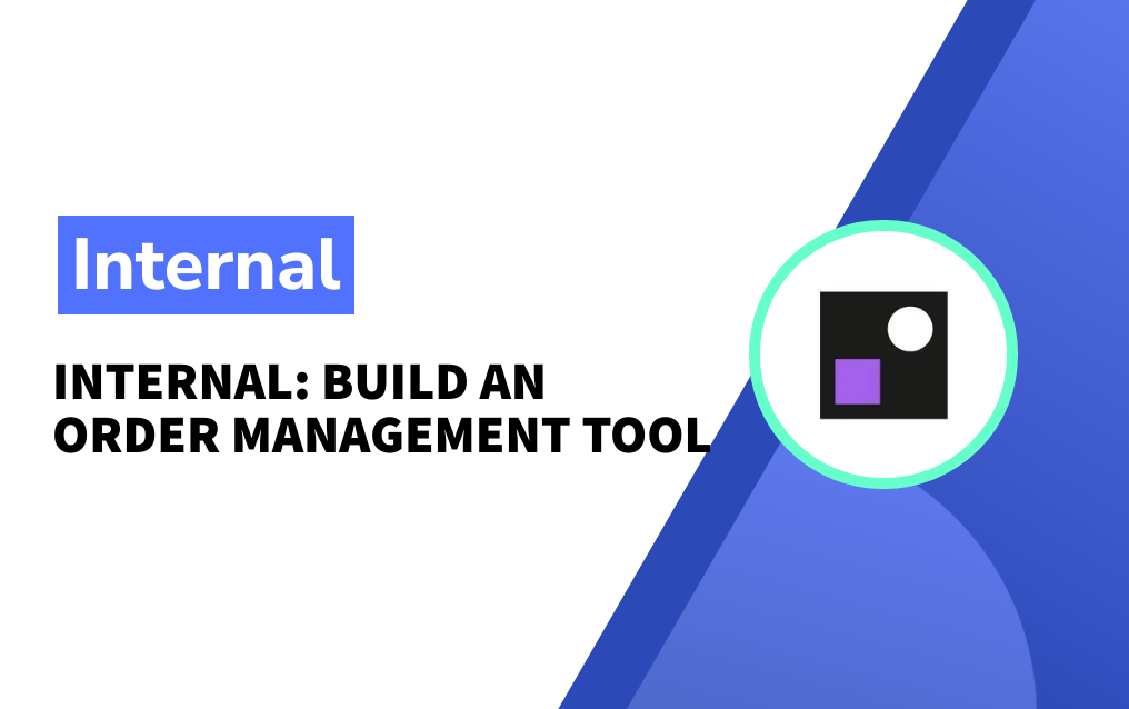 Build an Order Management Tool