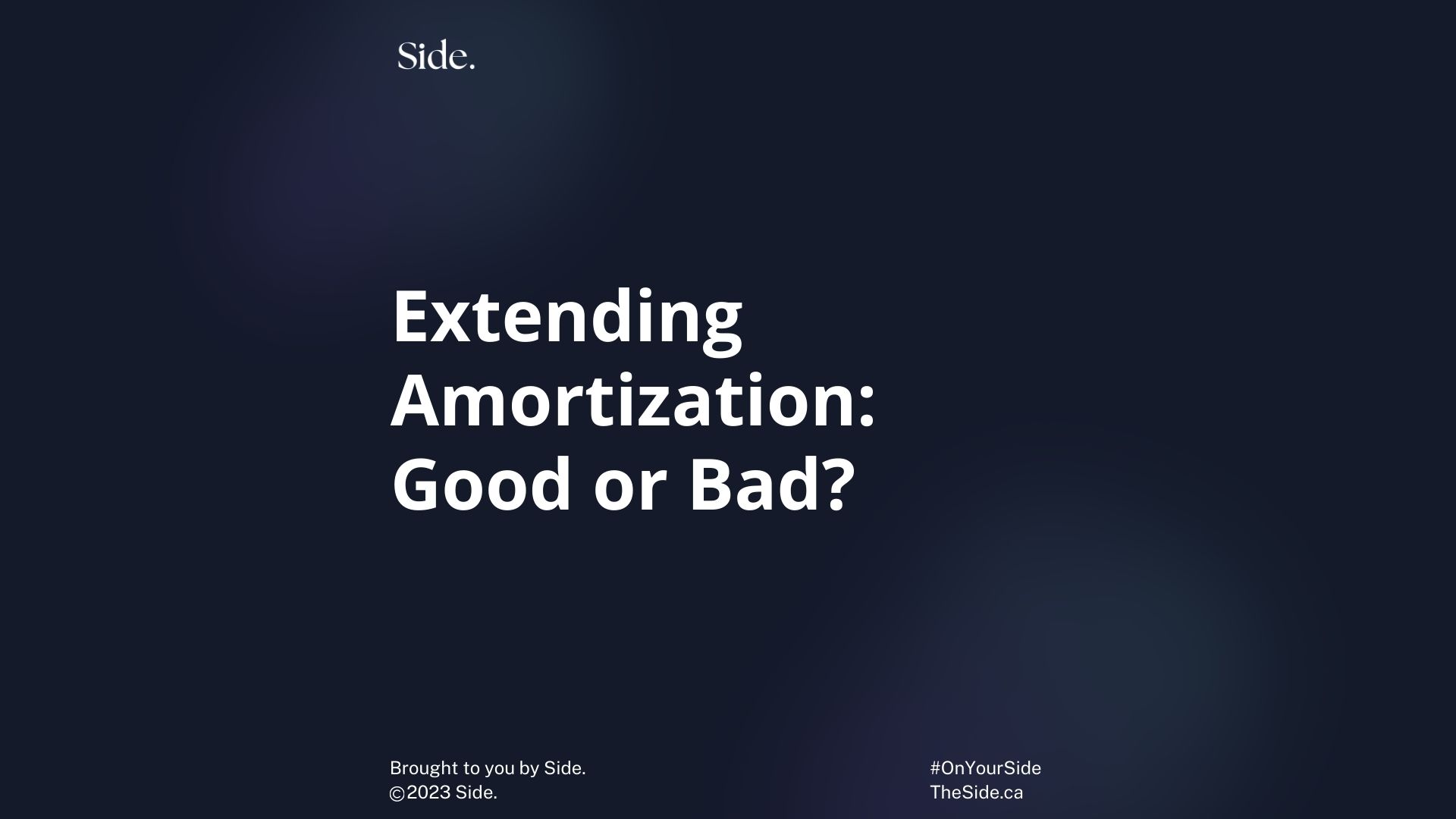extending-amortization-good-or-bad-canadian-mortgage-by-side