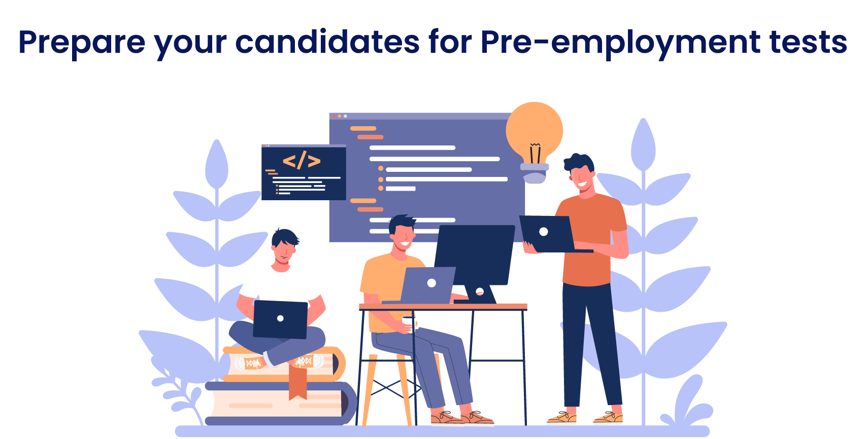 Prepare your candidates for pre-employment tests - The Ultimate Guide