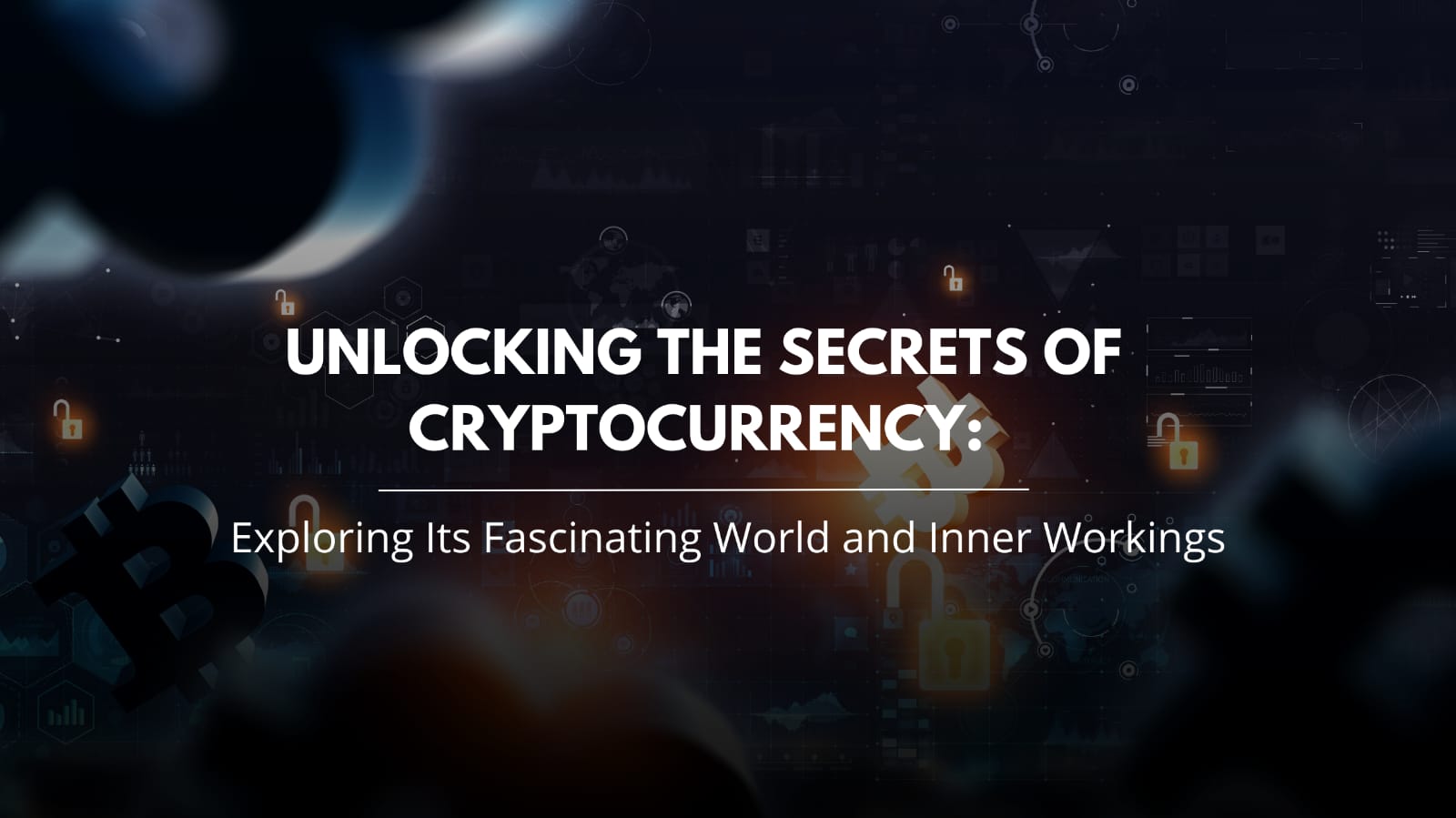 Unlocking the Secrets of Cryptocurrency: Exploring Its Fascinating ...