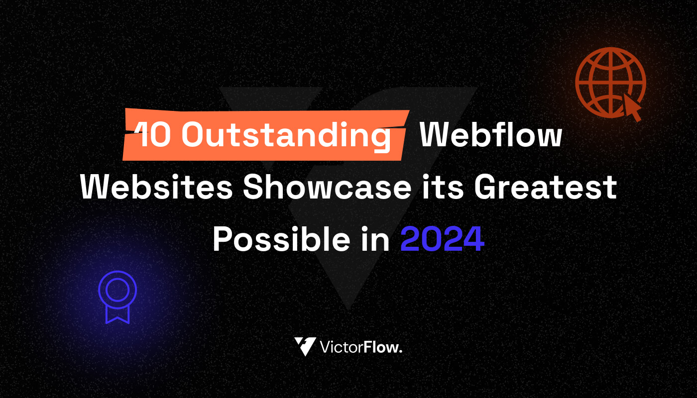 10 Outstanding Webflow Websites Showcase its Greatest Possible in 2024