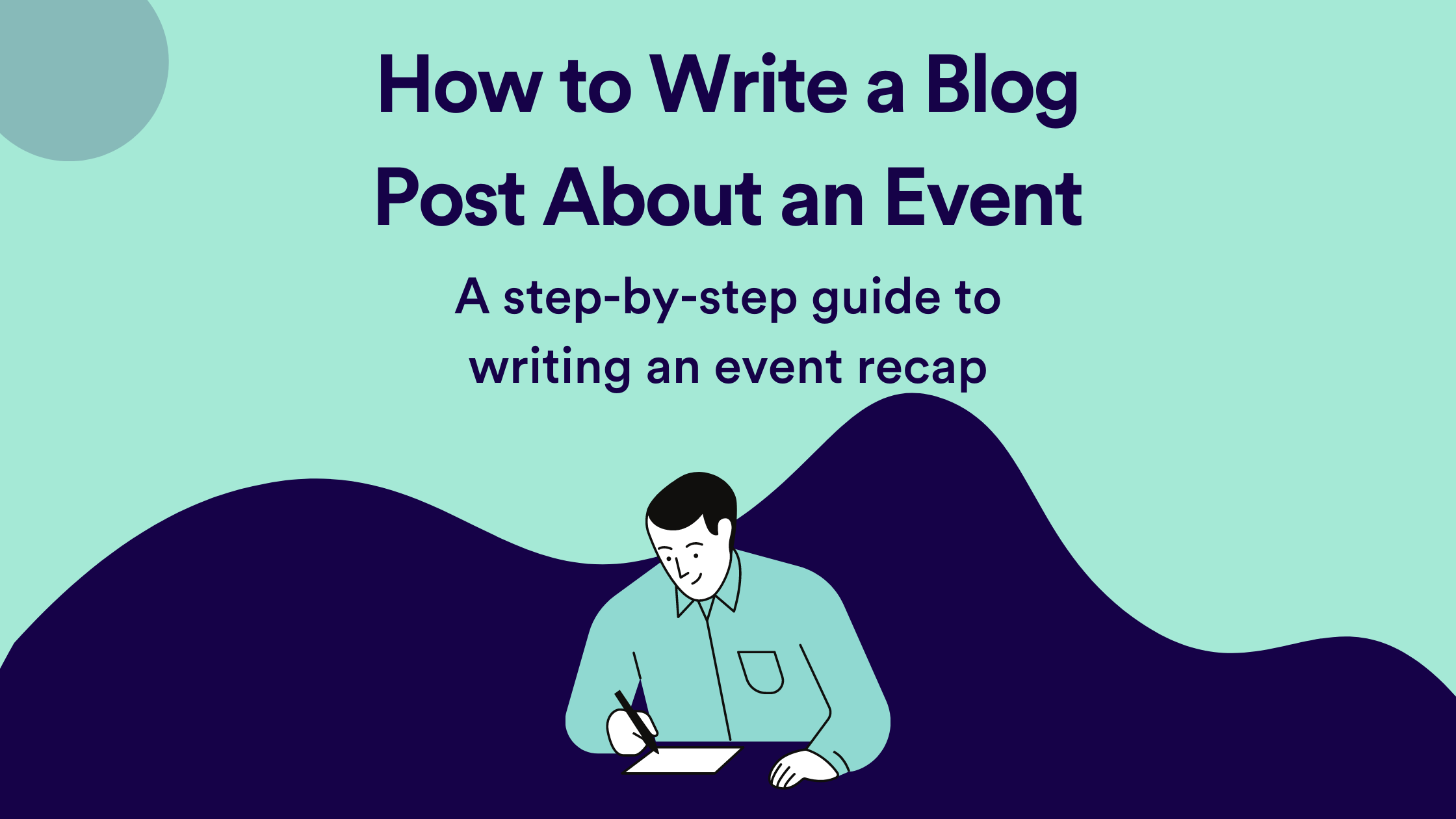 How to Write a Blog Post About an Event: A step-by-step guide to writing an  event recap | Copy.ai