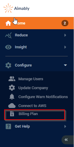 Screenshot of the Aimably navigation menu which contains the following options: Home, Reduce, Insight, Configure, Get Help. The Configure option has been opened, revealing the following sub-options: Manage Users, Update Company, Configure Warn Notifications, Connect to AWS, Billing Plan. The Billing Plan option is outlined with a red box.