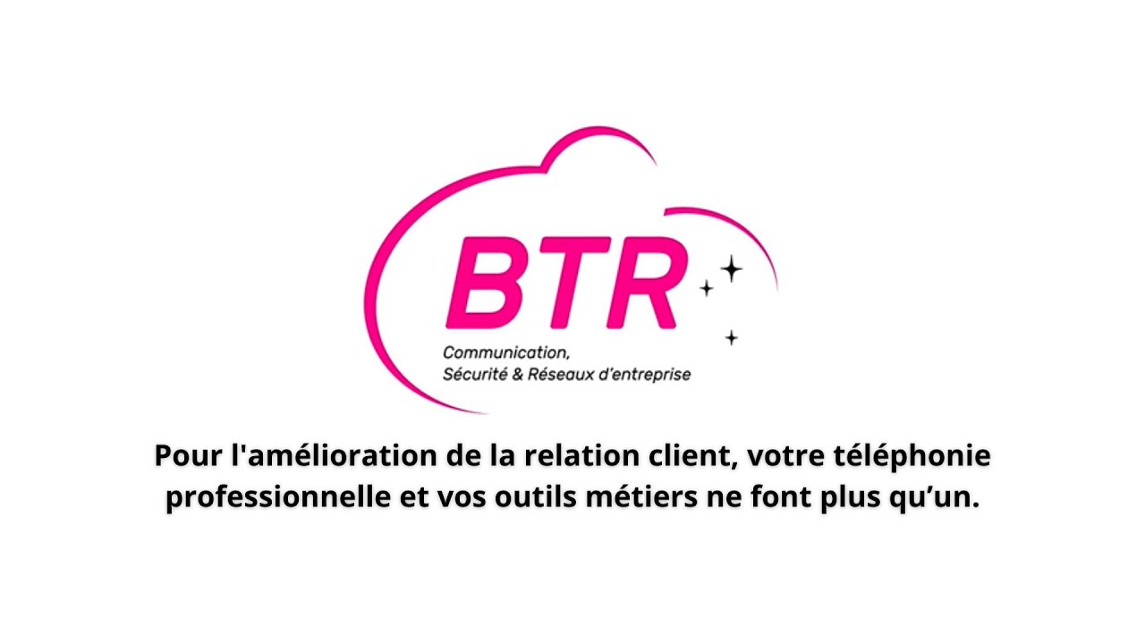 BTR - Opérateur de services numériques pour les entreprises