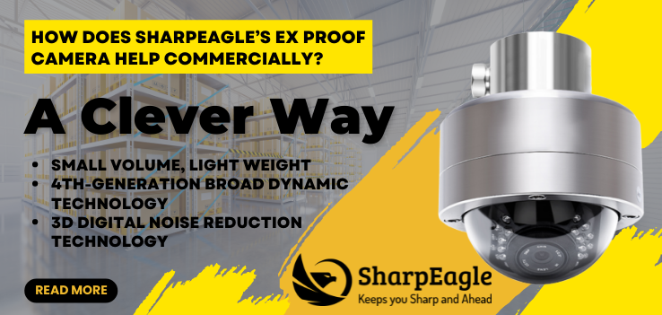 How does SharpEagle’s Ex Proof Camera help commercially?