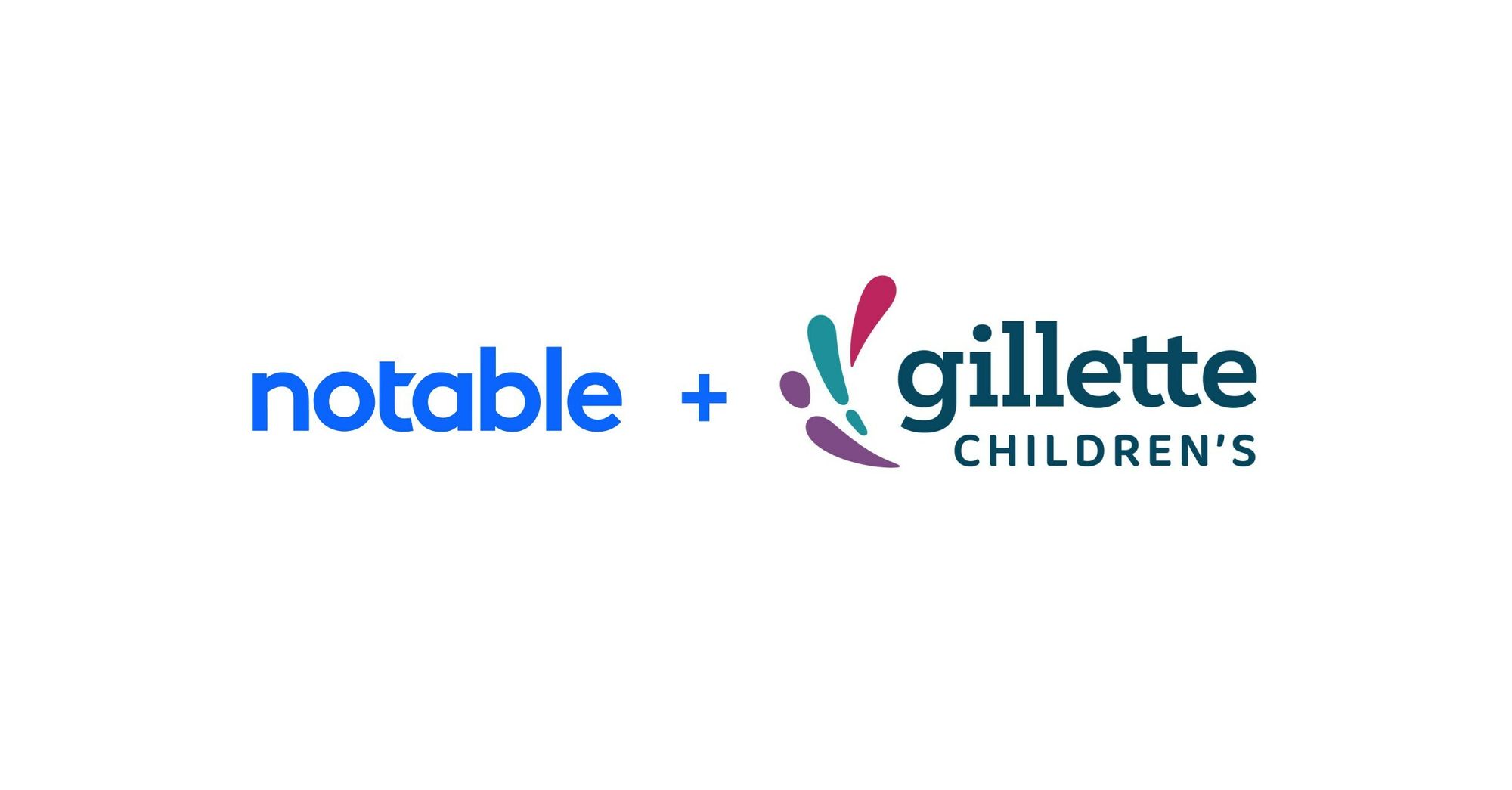 Gillette Children’s Deploys Notable’s Patient AI SystemWide to