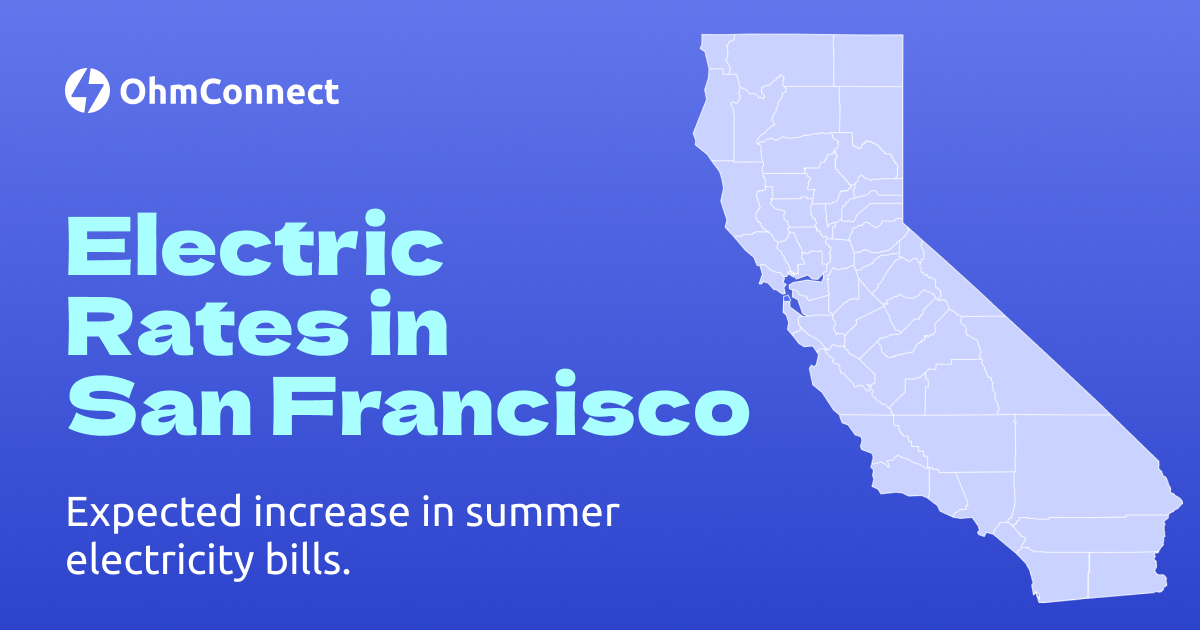 San Francisco: San Francisco County Electric Bill Rate Increases for 2022