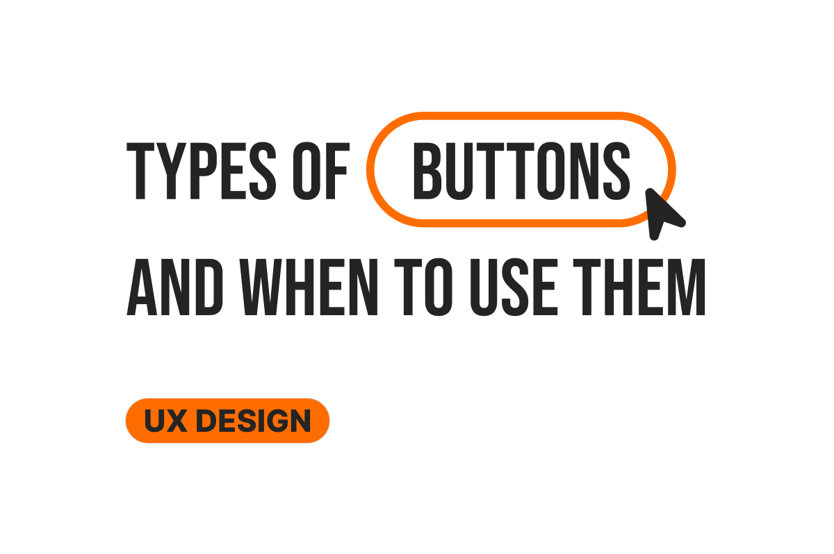 Types of UX Buttons and When to Use Them | Perpetual Blog