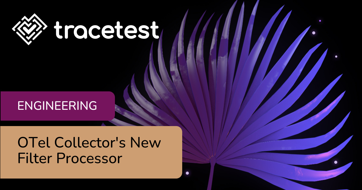 OpenTelemetry Collector's New Filter Processor