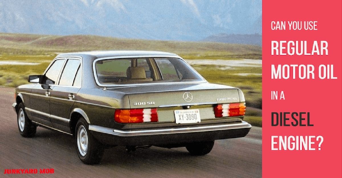 Can You Put Regular Motor Oil in a Diesel Engine? Junkyard Mob