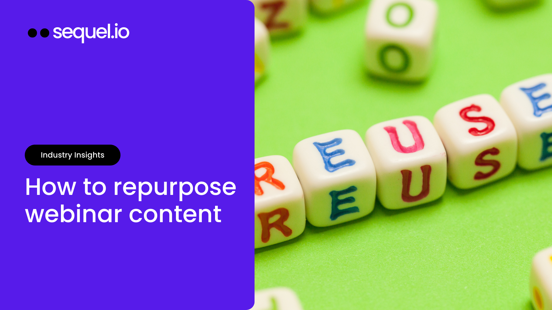 How to Repurpose inar Content Sequel.io