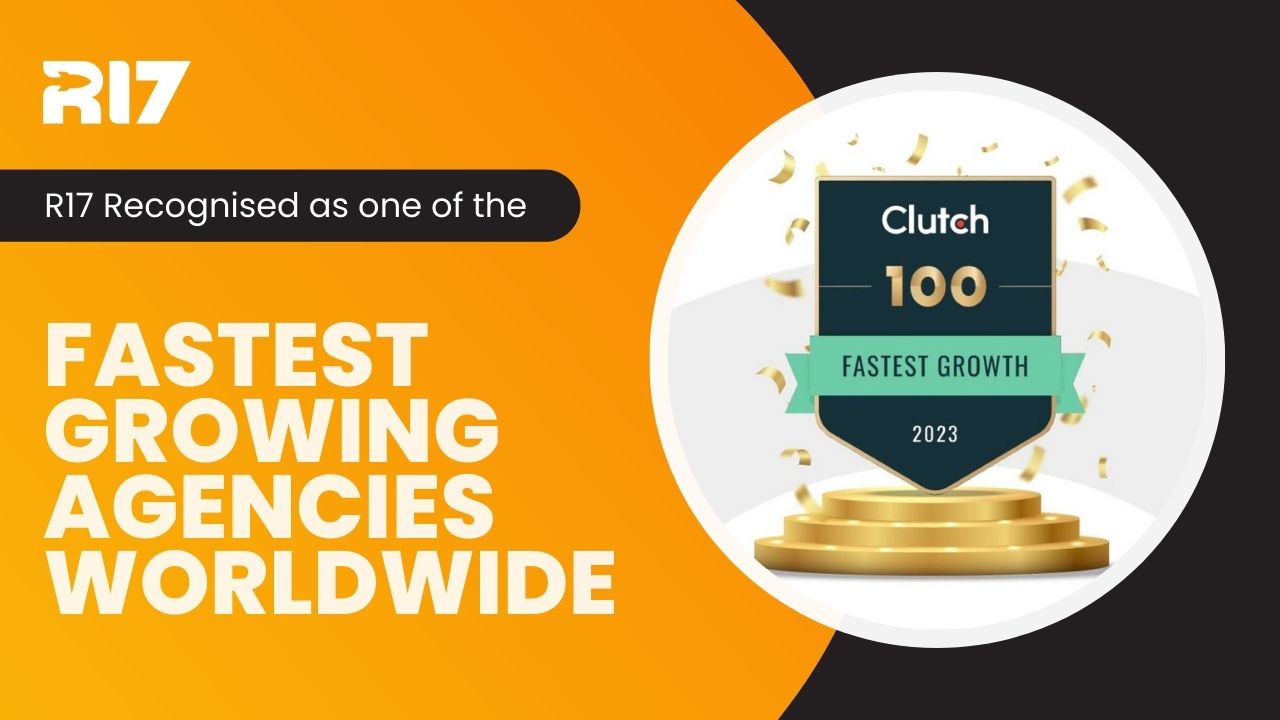 R17 Recognised as one of the Fastest Growing Agencies Worldwide | R17 ...