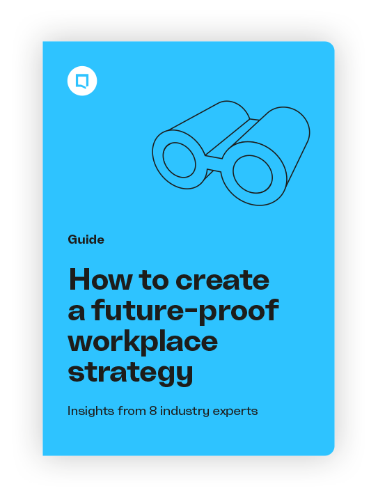 How to create a future-proof workplace strategy