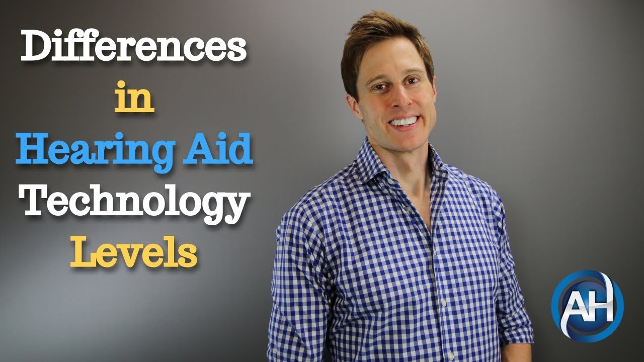 The 6 Main Differences Between Hearing Aid Technology Levels Applied