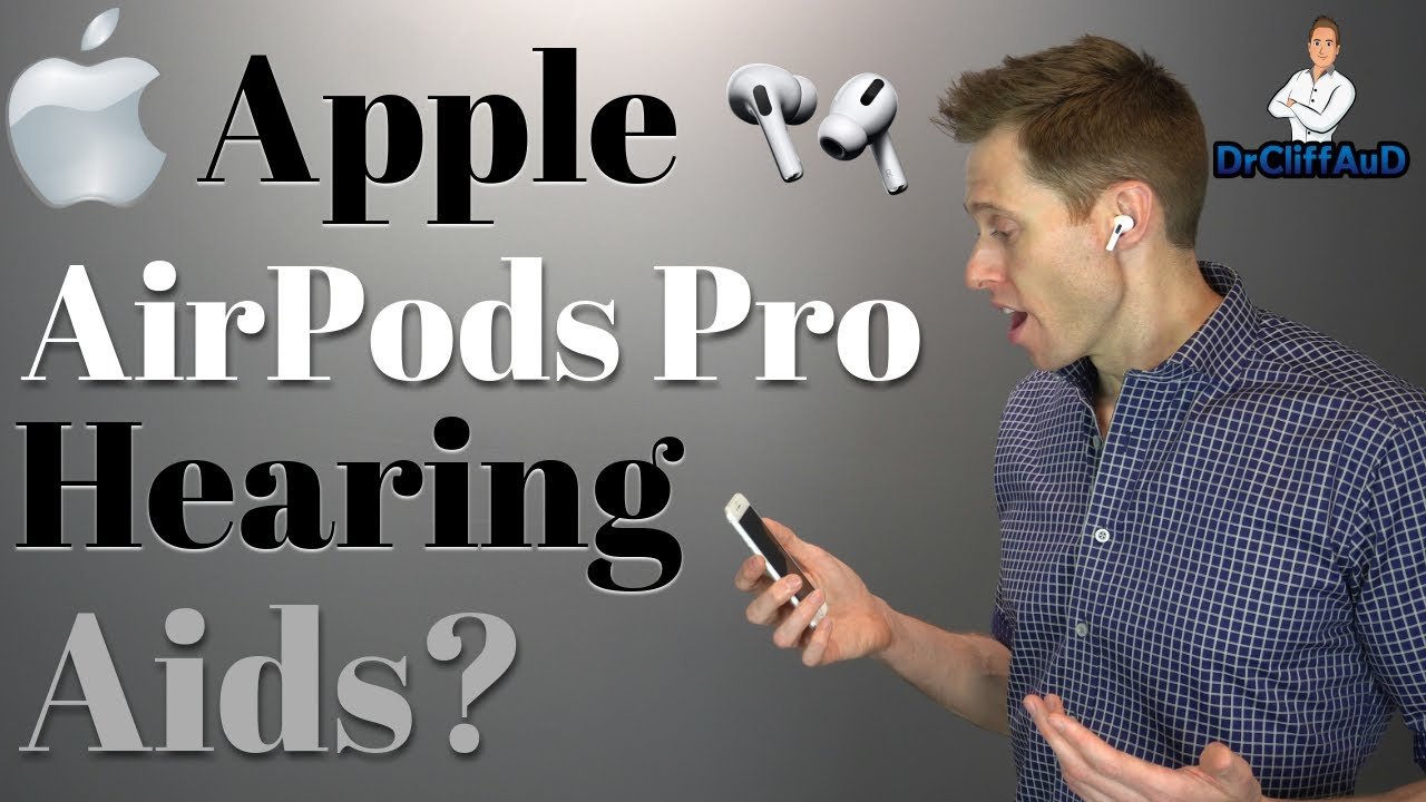 Apple AirPods Pro Hearing Aids?