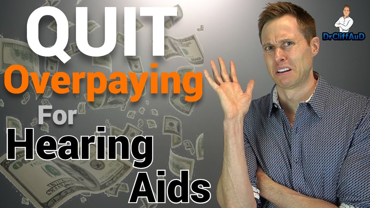 Quit Overpaying for Hearing Aids