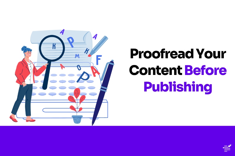 Proofread Your Content Before Publishing