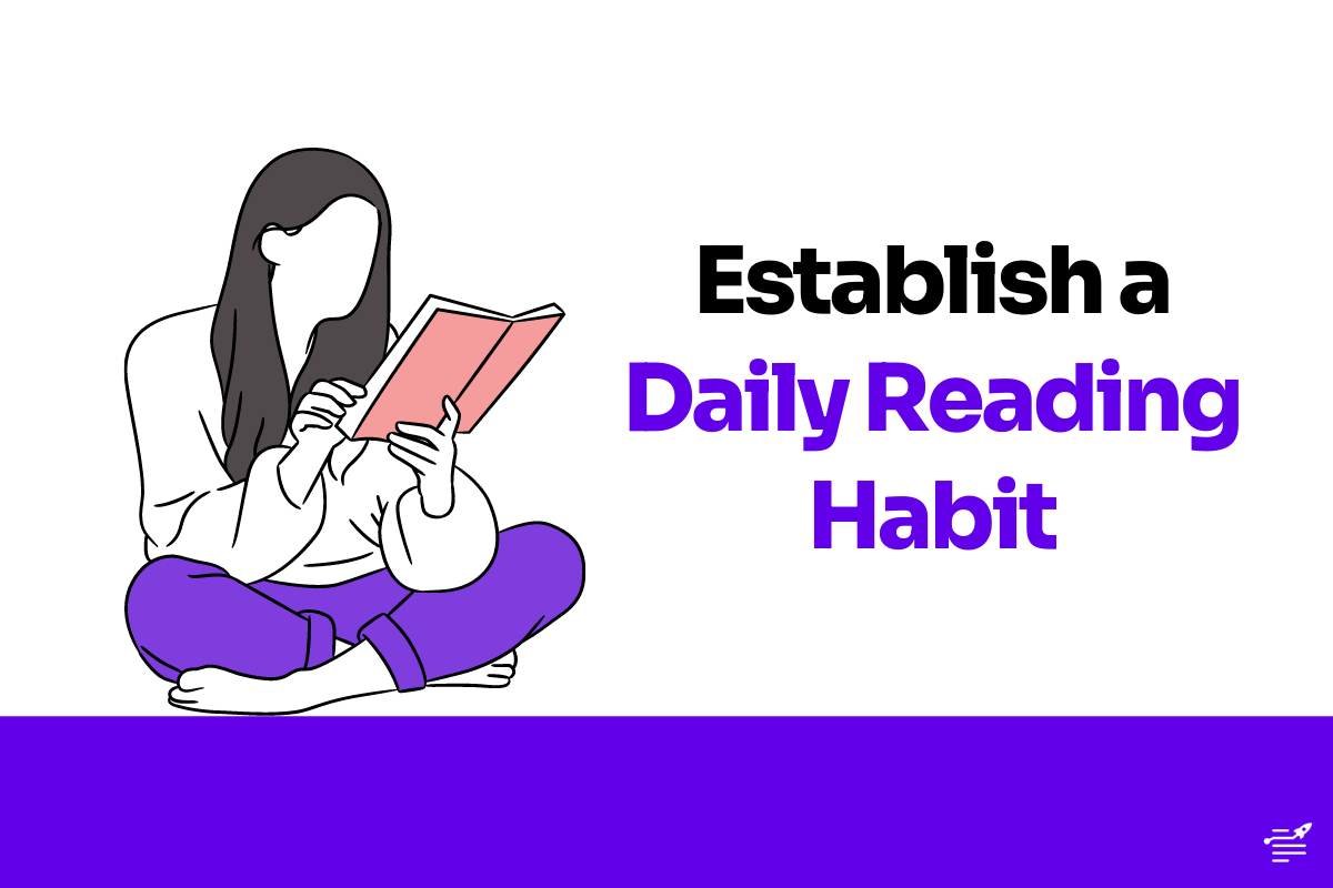 Establish a Daily Reading Habit