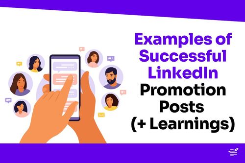 10 LinkedIn Promotion Post Examples