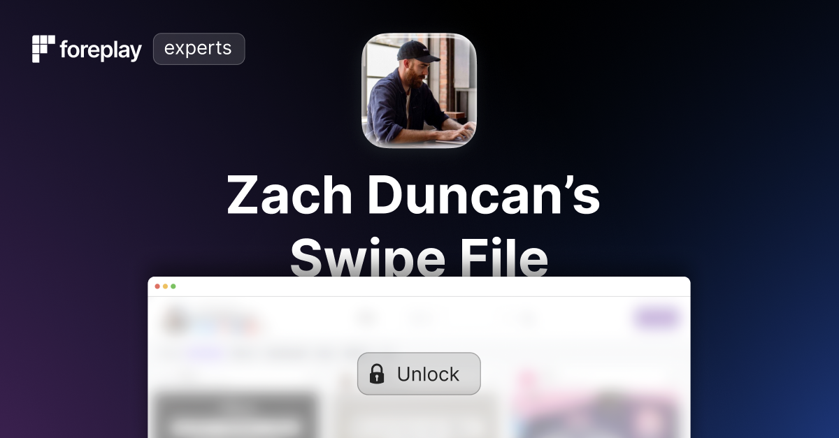 Zach Graph Zach Duncan | Foreplay Experts - Ad Creative Swipe File