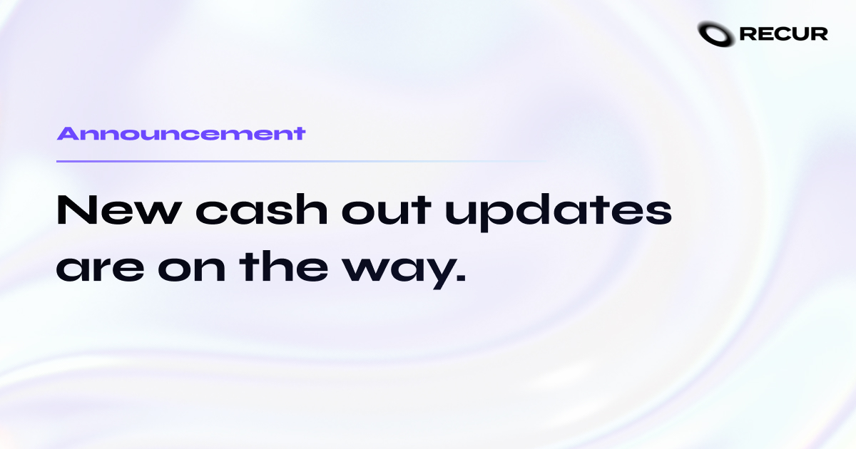 New cash-out updates are on the way