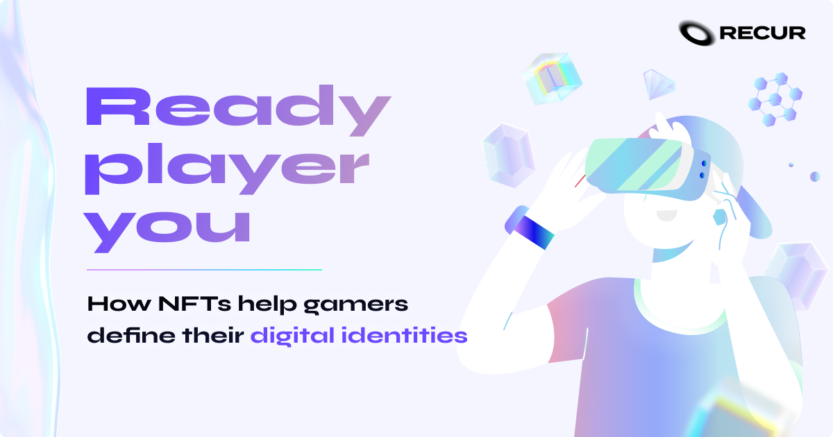 Ready Player You: How NFTs help gamers define their digital identities