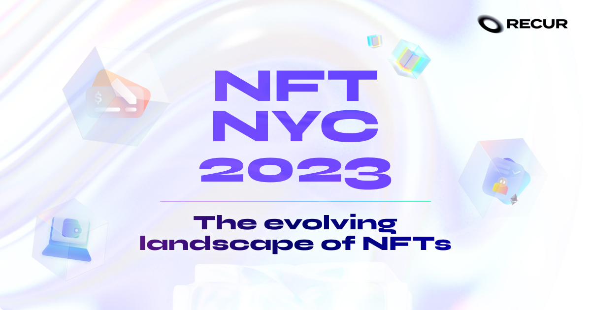 NFT.NYC 2023 Recap: The evolving landscape of NFTs.