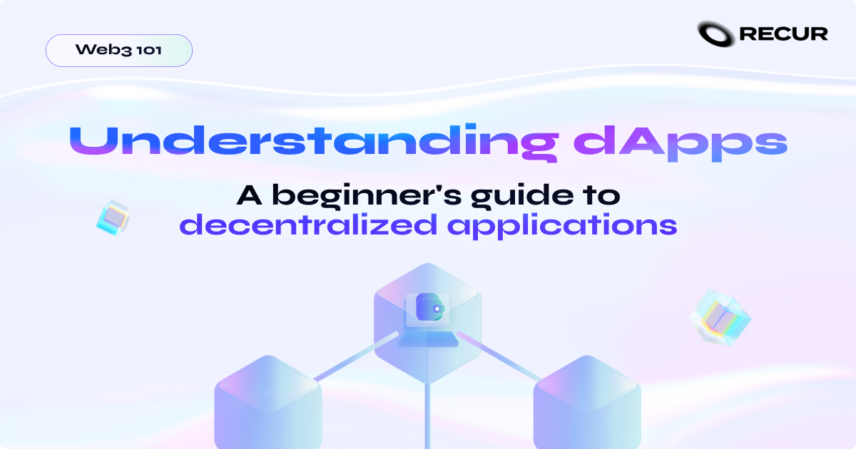 Understanding dApps: A beginner's guide to decentralized applications