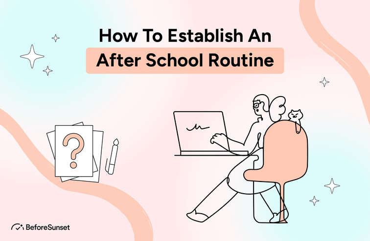 How to Create an Ideal After School Routine