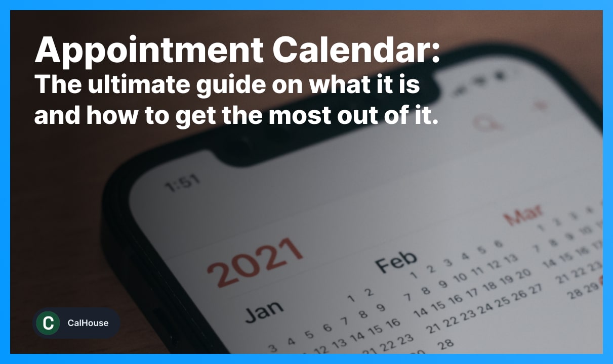 Appointment Calendar 101: Everything You Need To Know (2024)