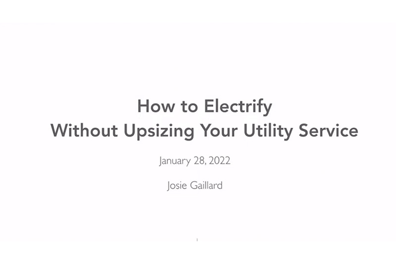 How to Electrify Your Life Without Upsizing Your Utility Service