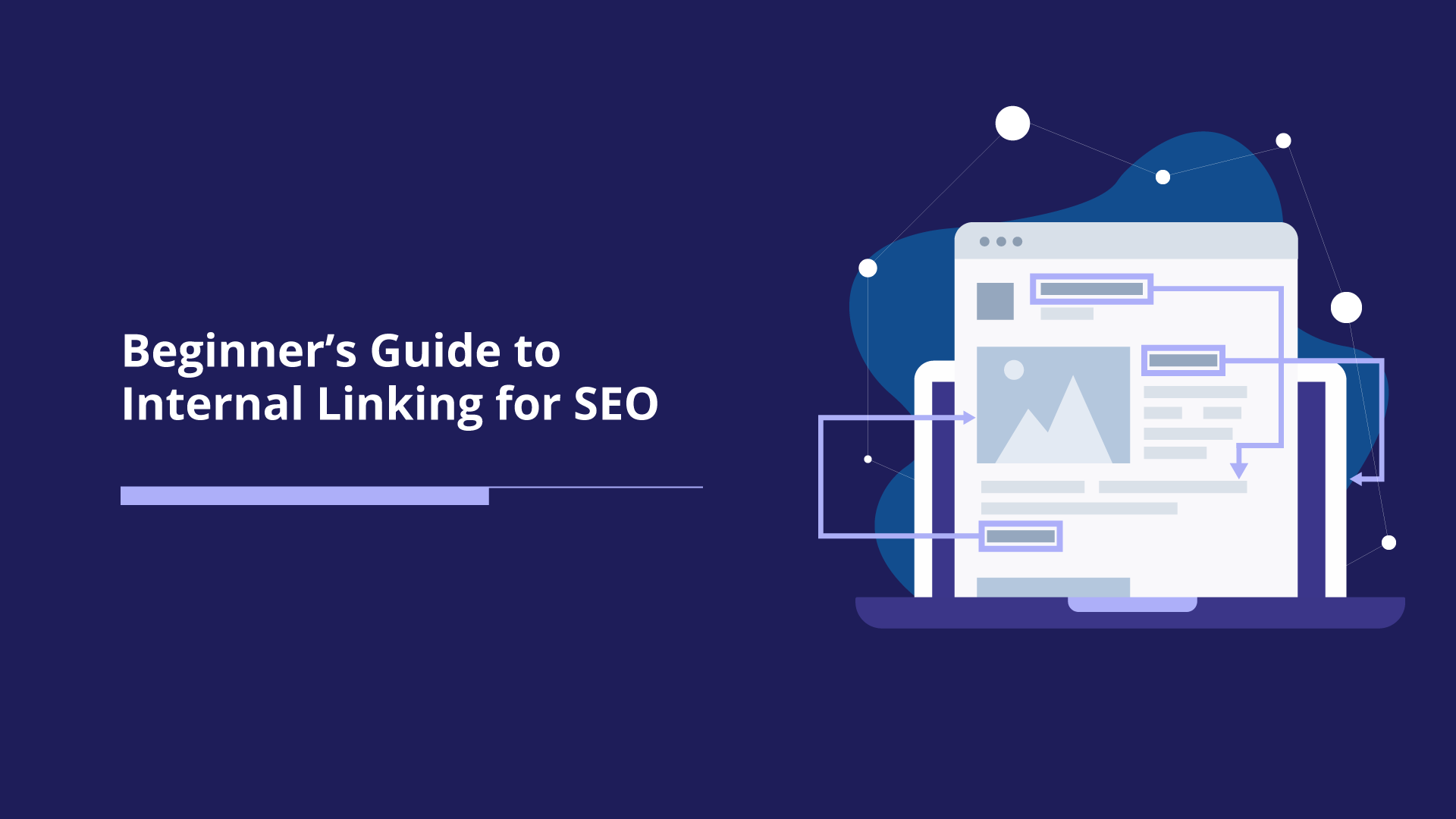 Beginner’s Guide To Internal Linking For SEO