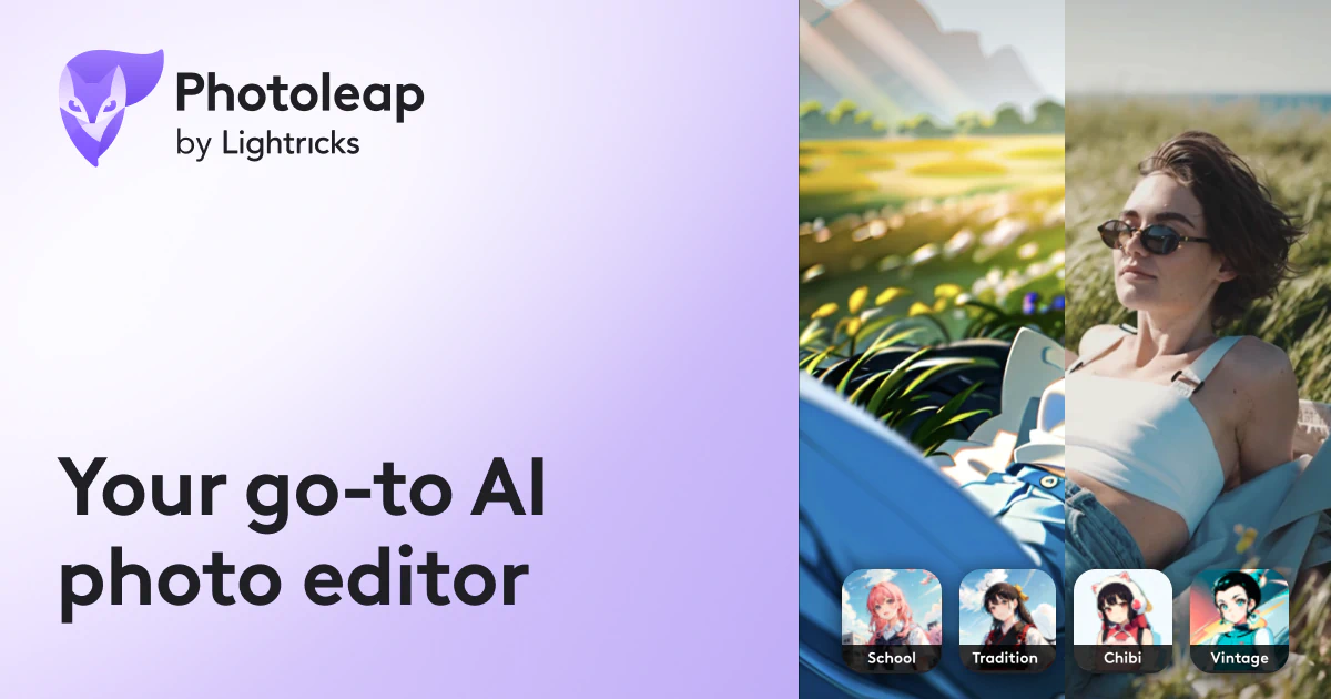 AI Photo Editor AI Photo Editing Photoleap