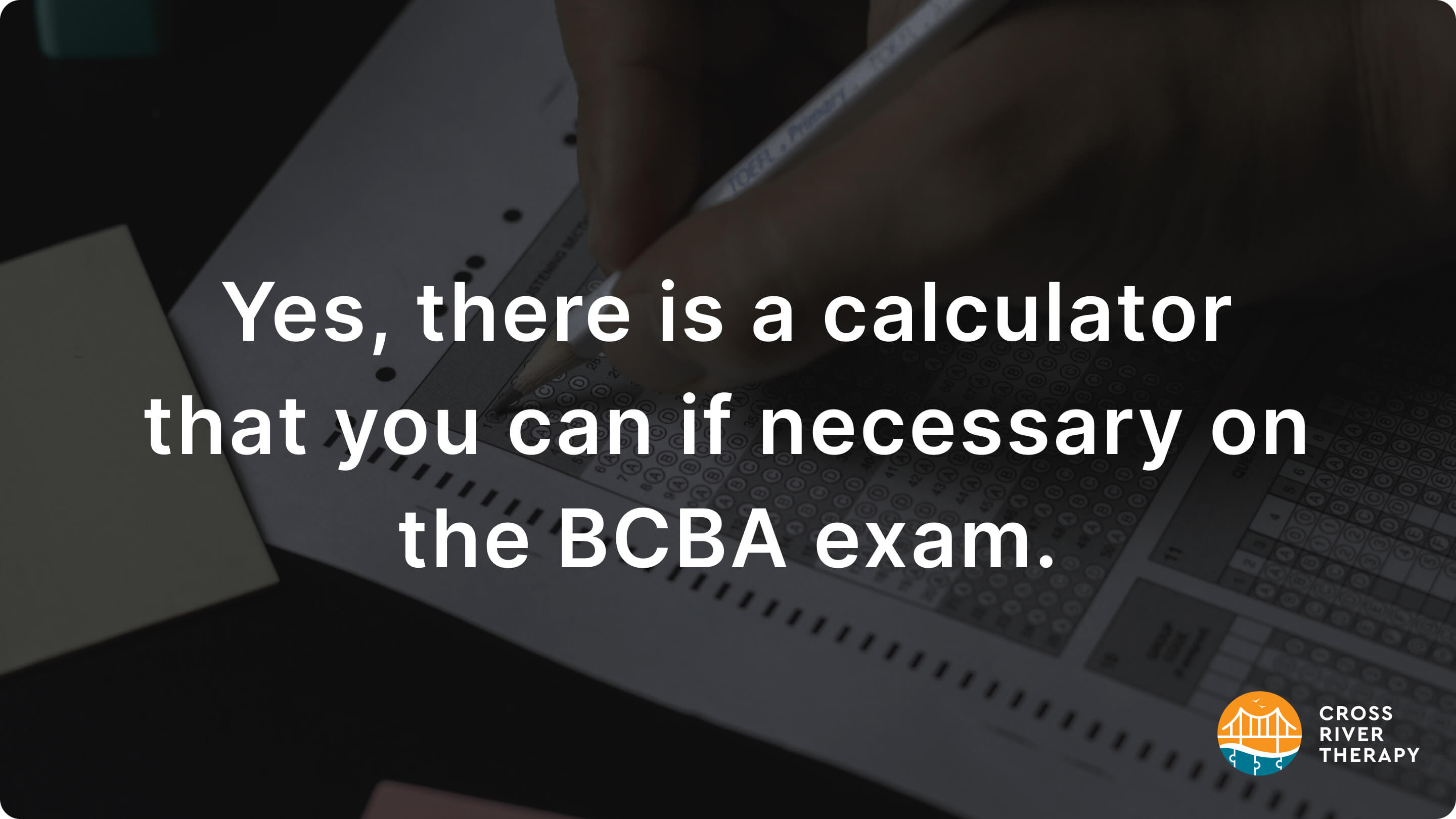 Can you use a calculator on the BCBA exam?