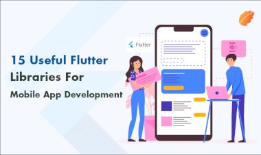 15 Useful Flutter Libraries For Mobile App Development