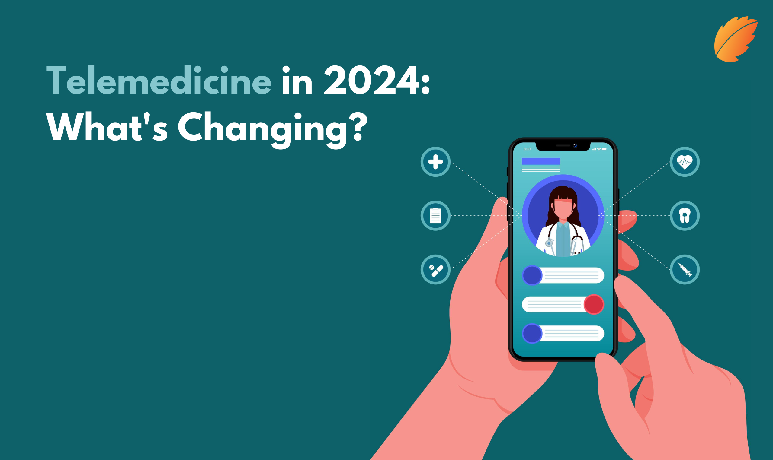 Telemedicine in 2024: What's Changing?