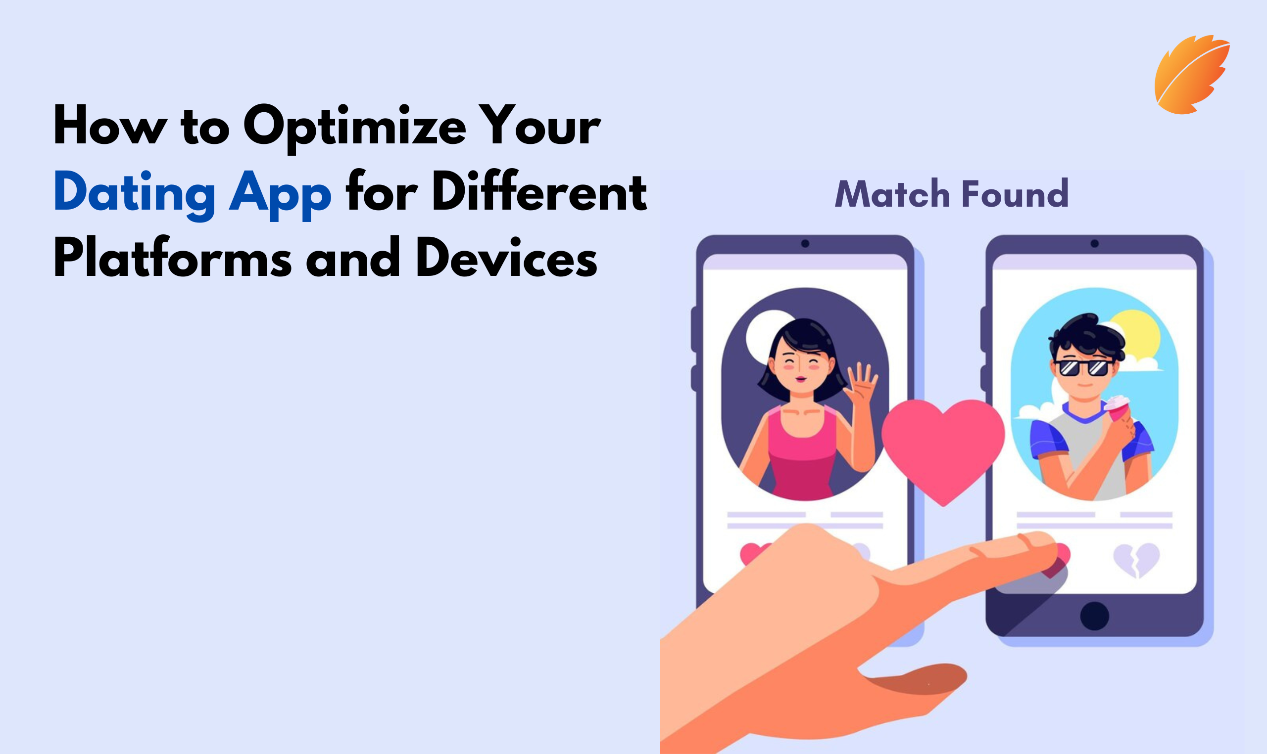 How to Optimize Your Dating App for Different Platforms and Devices