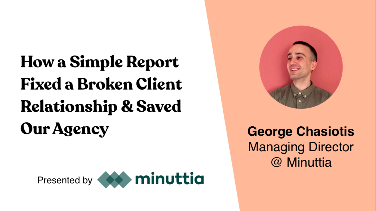 [Webinar] How a Simple Report Fixed a Broken Client Relationship and ...